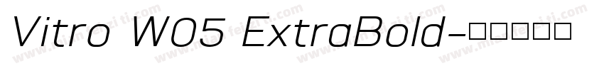 Vitro W05 ExtraBold字体转换